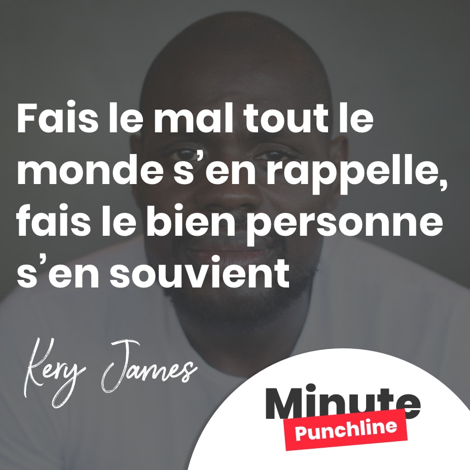 Fais le mal tout le monde s’en rappelle, fais le bien personne s’en souvient
