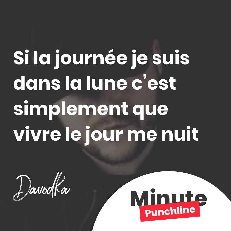 Si la journée je suis dans la lune c’est simplement que vivre le jour me nuit