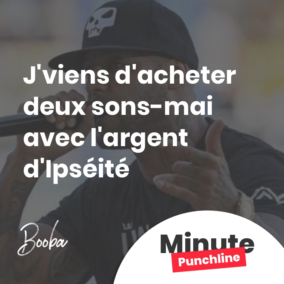 J’viens d’acheter deux sons-mai avec l’argent d’Ipséité