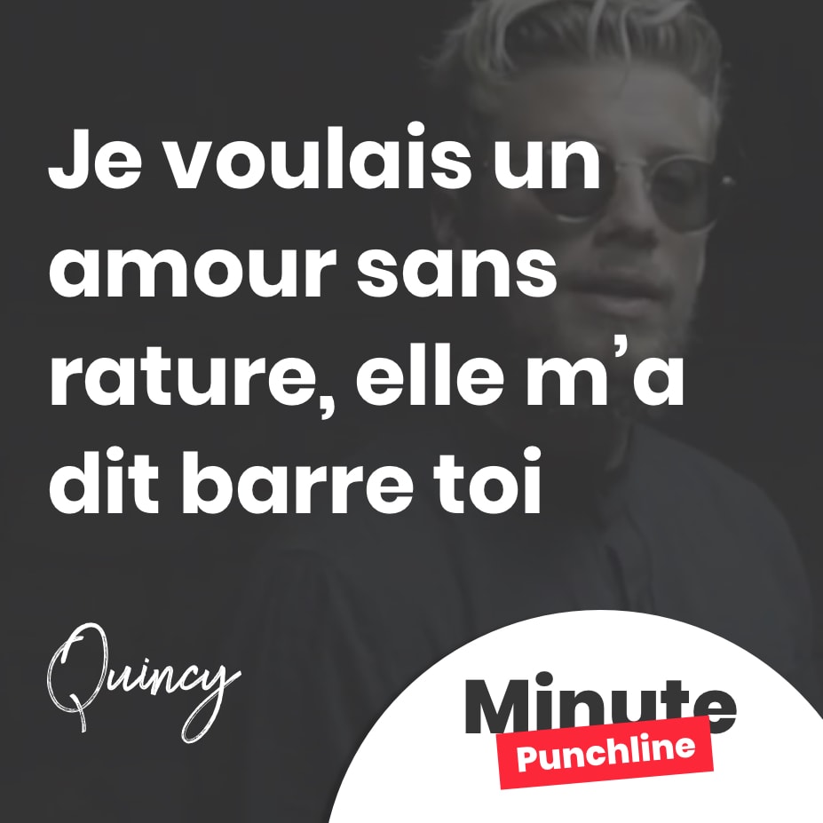 Je voulais un amour sans rature, elle m’a dit barre toi