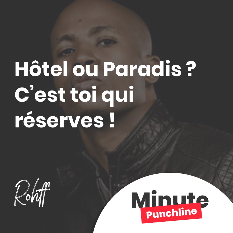 Hôtel ou Paradis ? C’est toi qui réserves !