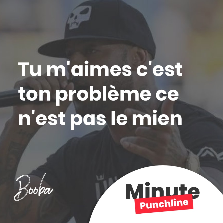 Tu m’aimes c’est ton problème ce n’est pas le mien