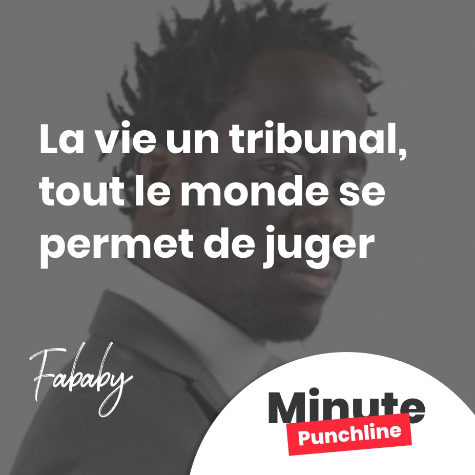 La vie un tribunal, tout le monde se permet de juger