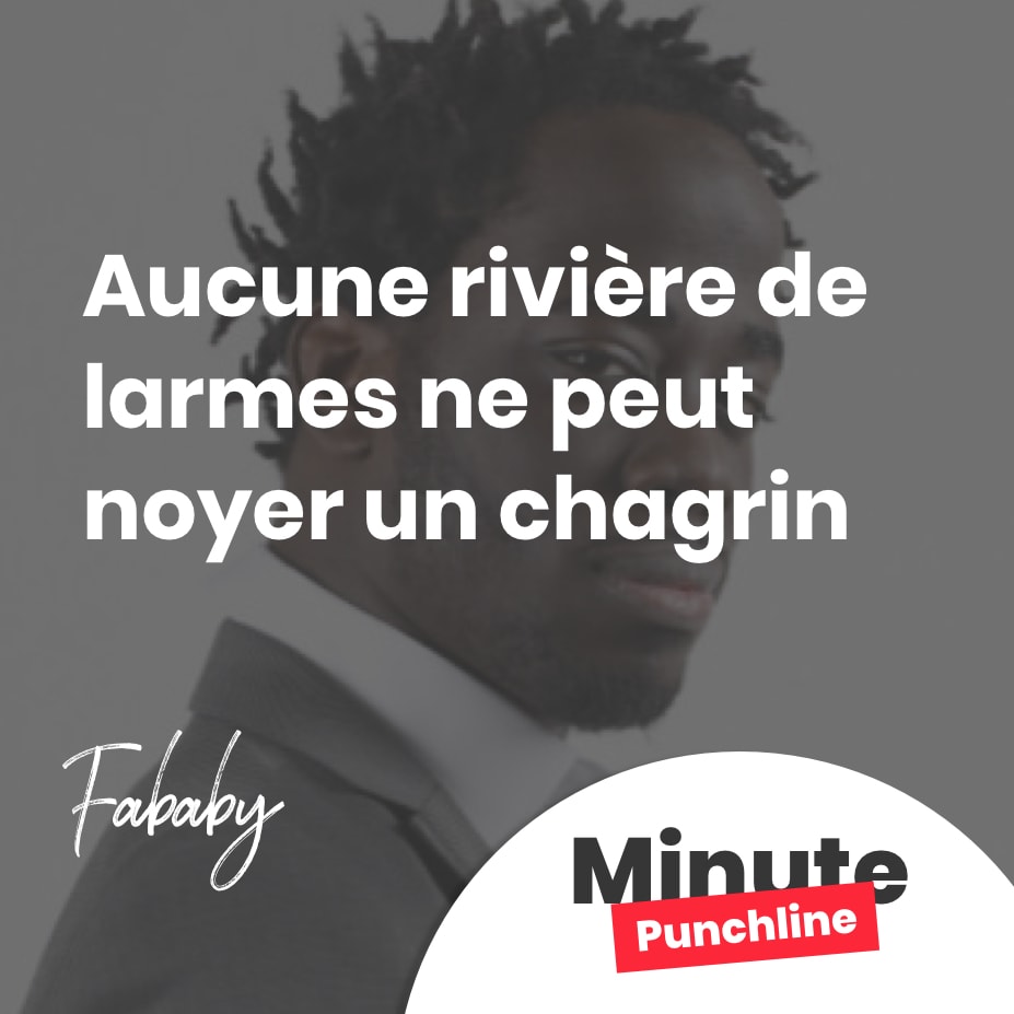 Aucune rivière de larmes ne peut noyer un chagrin