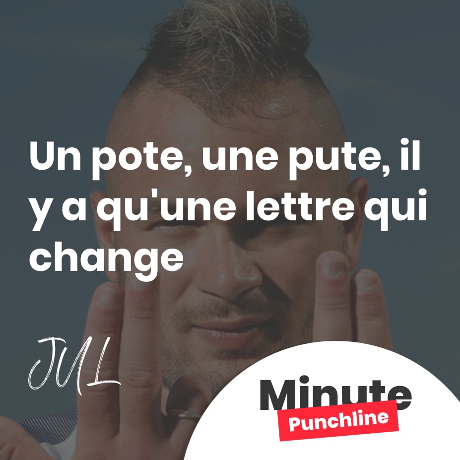 Un pote, une pute, il y a qu’une lettre qui change