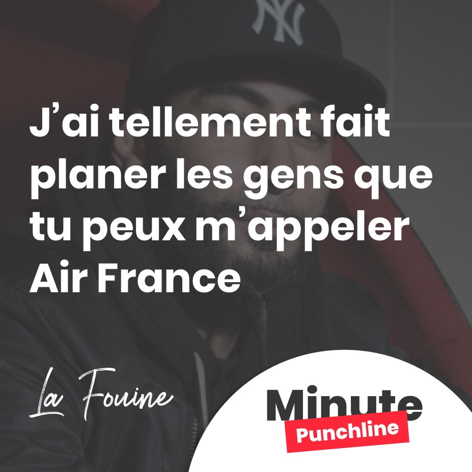 J’ai tellement fait planer les gens que tu peux m’appeler Air France