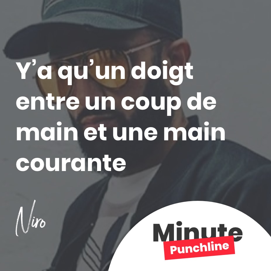 Y’a qu’un doigt entre un coup de main et une main courante