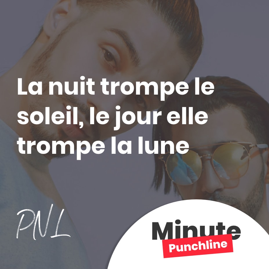 La nuit trompe le soleil, le jour elle trompe la lune