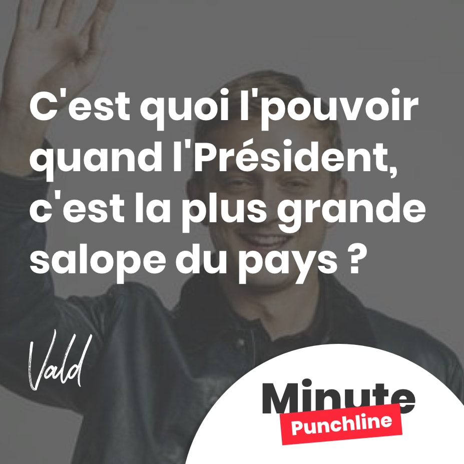 C’est quoi l’pouvoir quand l’Président, c’est la plus grande salope du pays ?