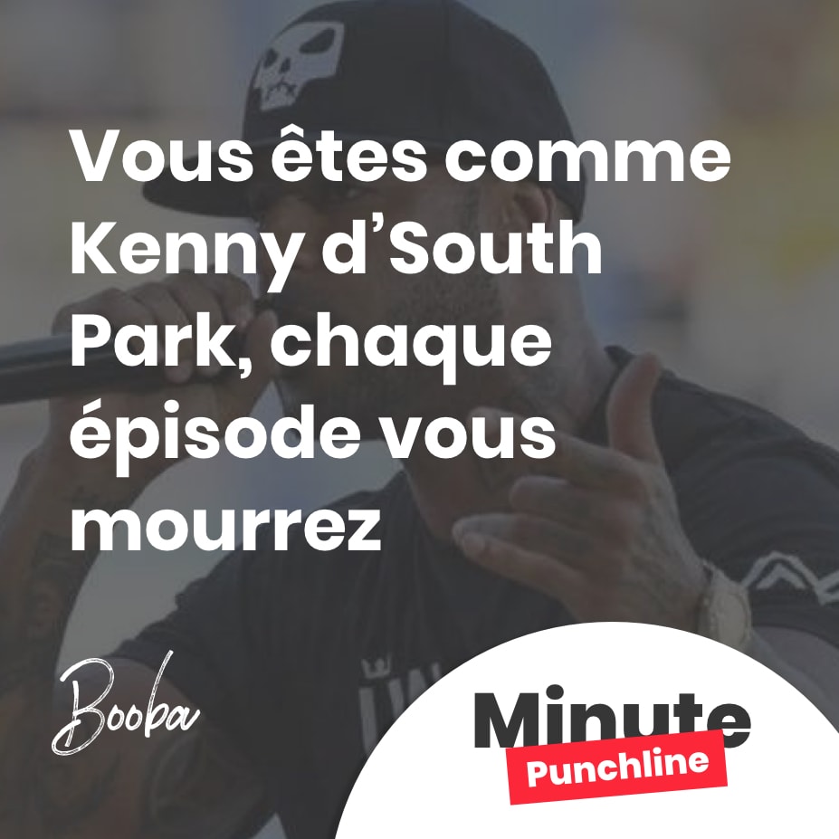 Vous êtes comme Kenny d’South Park, chaque épisode vous mourrez