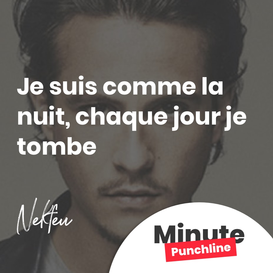 Je suis comme la nuit, chaque jour je tombe