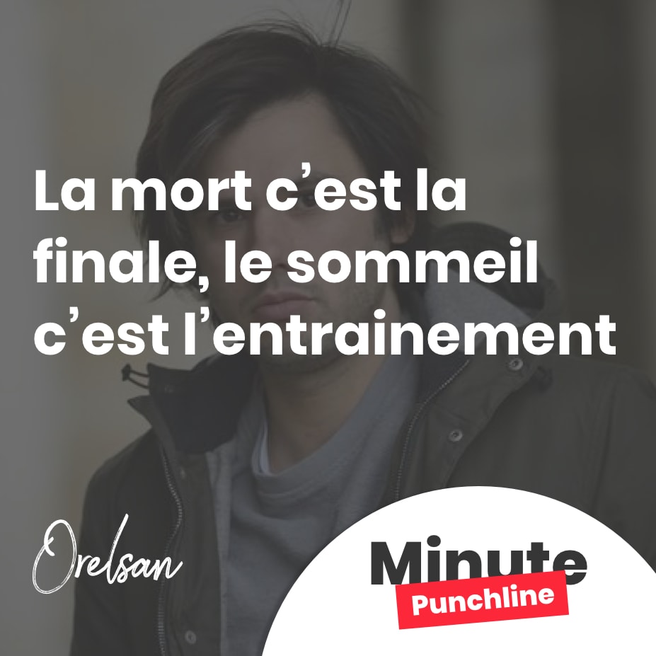 La mort c’est la finale, le sommeil c’est l’entrainement