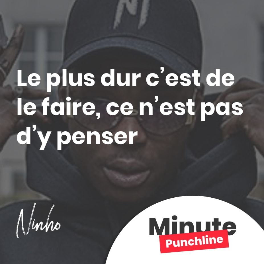 Le plus dur c’est de le faire, ce n’est pas d’y penser