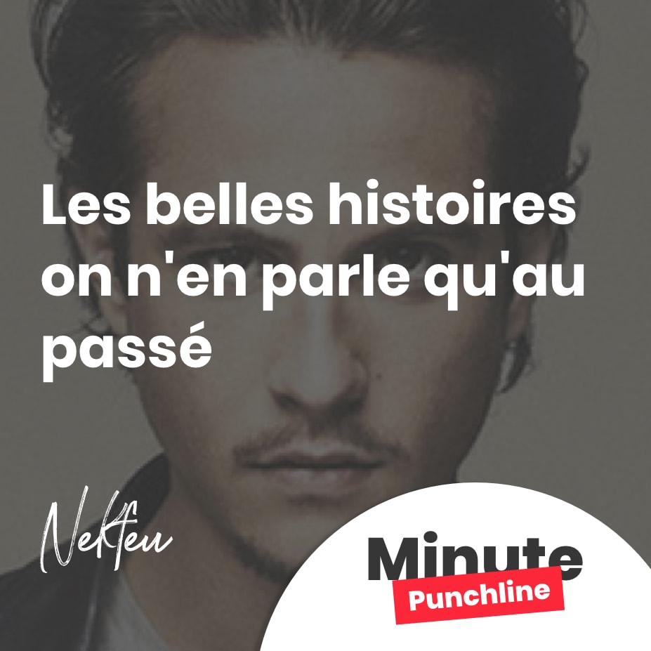 Les belles histoires on n’en parle qu’au passé