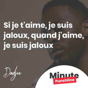 Si je t'aime, je suis jaloux Quand j'aime, je suis jaloux