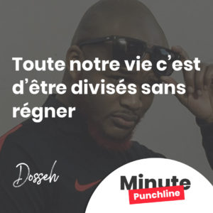 Toute notre vie c’est d’être divisés sans régner