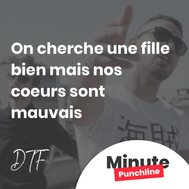 on cherche une fille bien mais nos coeurs sont mauvais