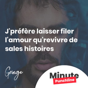 J'préfère laisser filer l'amour qu'revivre de sales histoires