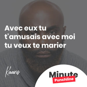 avec eux tu t'amusais avec moi tu veux te marier