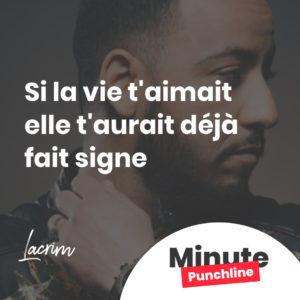 si la vie t'aimait elle t'aurait déjà fait signe