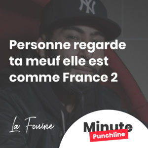 Personne regarde ta meuf elle est comme France 2