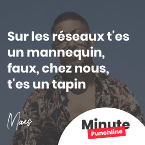 Sur les réseaux t'es un mannequin, faux, chez nous, t'es un tapin