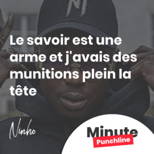 Le savoir est une arme et j'avais des munitions plein la tête
