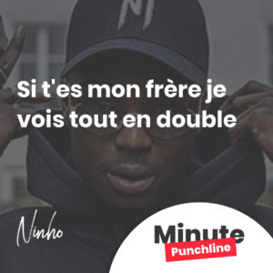 Si t'es mon frère je vois tout en double