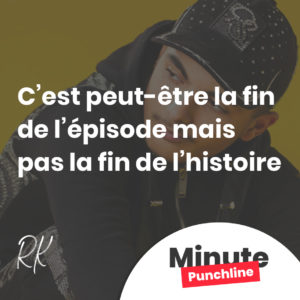 C’est peut-être la fin de l’épisode mais pas la fin de l’histoire