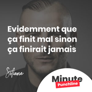 Evidemment que ça finit mal sinon ça finirait jamais