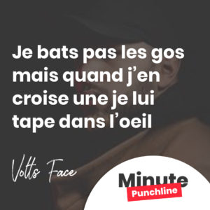 Je bats pas les gos mais quand j’en croise une je lui tape dans l’oeil