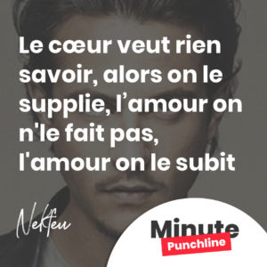 Le cœur veut rien savoir, alors on le supplie L'amour on n'le fait pas, l'amour on le subit