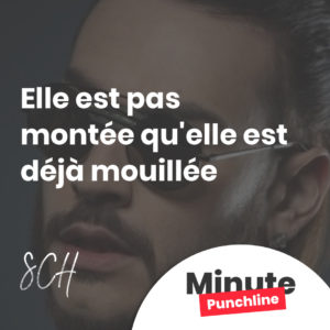 Elle est pas montée qu'elle est déjà mouillée