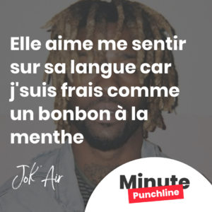 Elle aime me sentir sur sa langue car j'suis frais comme un bonbon à la menthe