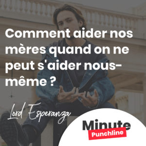 Comment aider nos mères quand on ne peut s'aider nous-même ?