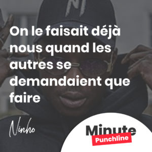 On l'faisait déjà nous quand les autres se demandaient que faire