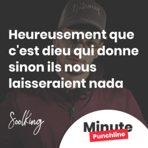 Heureusement que c'est dieu qui donne sinon ils nous laisseraient nada