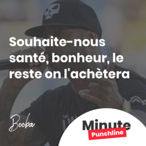 Souhaite-nous santé, bonheur, le reste on l'achètera