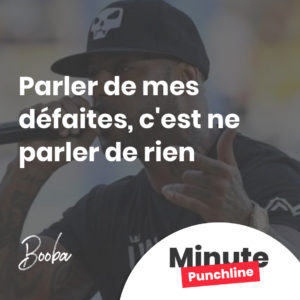 parler de mes défaites, c'est ne parler de rien