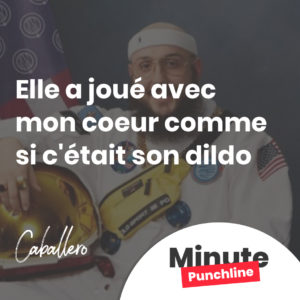 Elle a joué avec mon coeur comme si c'était son dildo