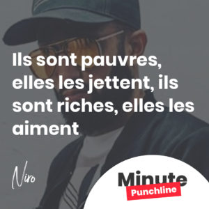Ils sont pauvres, elles le jettent, ils sont riches, elles les aiment