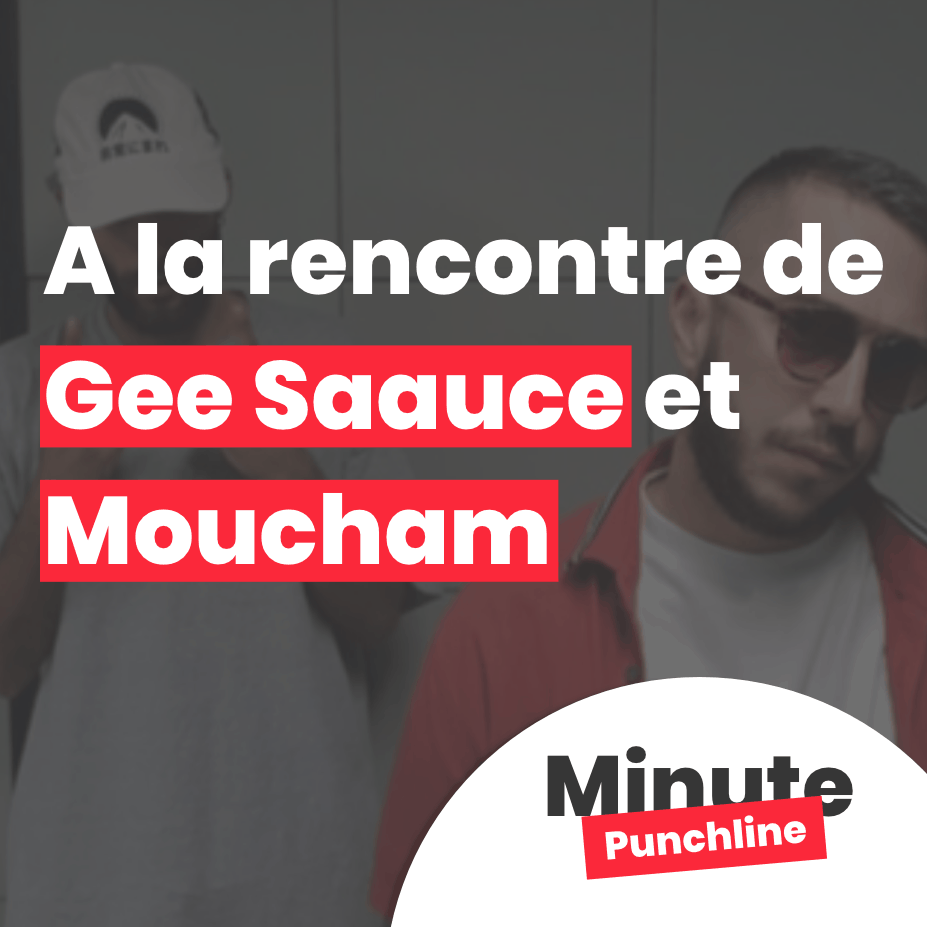 A la rencontre de Gee Saauce et Moucham
