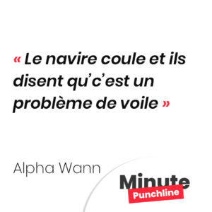 Le navire coule et ils disent qu’c’est un problème de voile