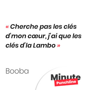 Cherche pas les clés d’mon cœur, j’ai que les clés d’la Lambo