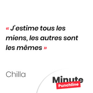 J’estime tous les miens, les autres sont les mêmes