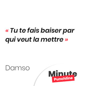 Tu te fais baiser par qui veut la mettre