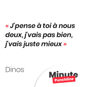 J'pense à toi à nous deux, j'vais pas bien, j'vais juste mieux