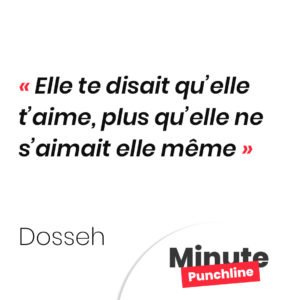 Elle te disait qu’elle t’aime, plus qu’elle ne s’aimait elle même