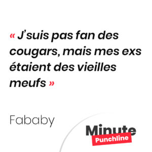 J’suis pas fan des cougars, mais mes exs étaient des vieilles meufs