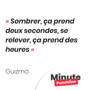 Sombrer, ça prend deux secondes, se relever, ça prend des heures
